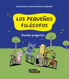 LOS PEQUEÑOS FILÓSOFOS 1 : GRANDES PREGUNTAS1