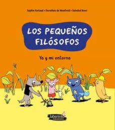 LOS PEQUEÑOS FILÓSOFOS 2: YO Y MI ENTORNO1