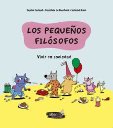 LOS PEQUEÑOS FILÓSOFOS 4 : VIVIR EN SOCIEDAD1