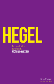 HEGEL. LO REAL Y LO RACIONAL1