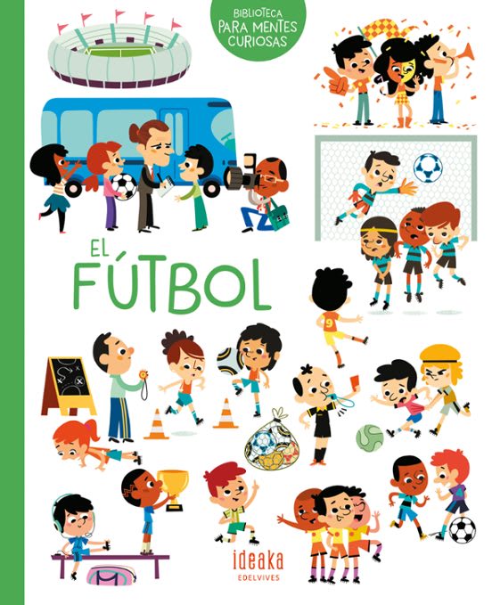 BIBLIOTECA PARA MENTES CURSIOSAS: EL FÚTBOL1