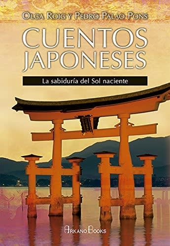 CUENTOS JAPONESES. LA SABIDURIA DEL SOL NACIENTE1