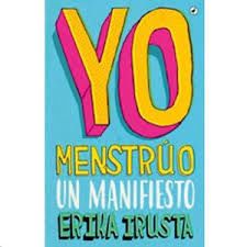 YO MENSTRUO, UN MANIFIESTO1