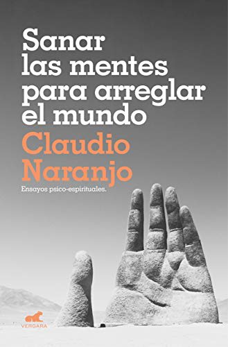 SANAR LAS MENTES PARA ARREGLAR EL MUNDO1