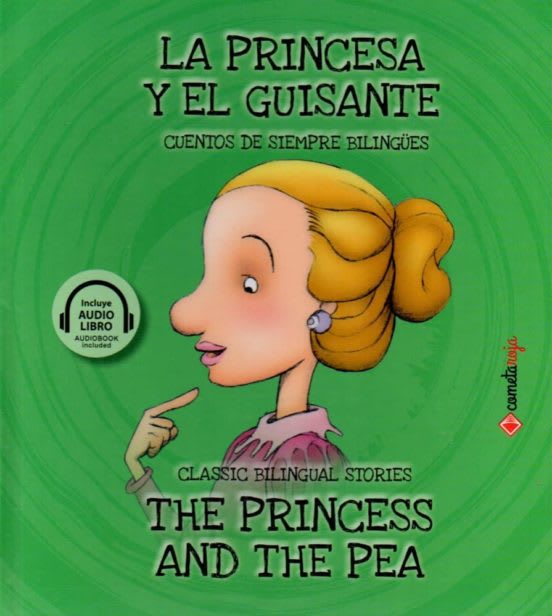 LA PRINCESA Y EL GUISANTE / THE PRINCESS AND THE PEA (BILINGÜE)1