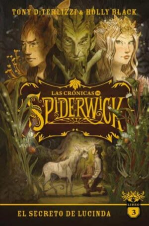EL SECRETO DE LUCINDA (SPIDERWICK 3)1