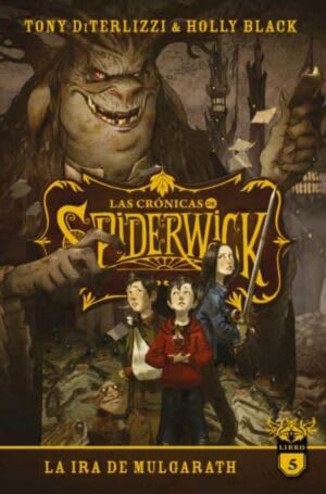 LA IRA DE MULGARATH (SPIDERWICK 5)1