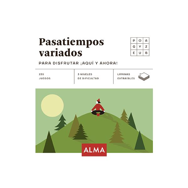 PASATIEMPOS VARIADOS PARA DISFRUTAR ¡AQUÍ Y AHORA!1