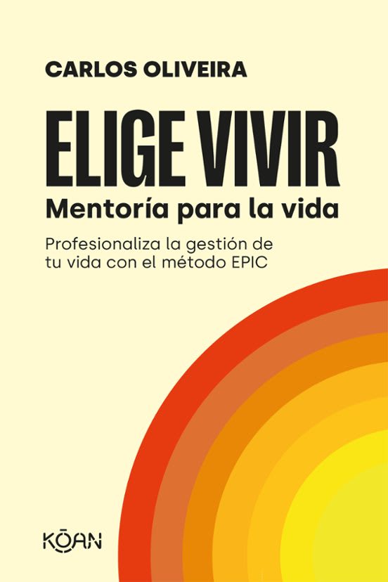 ELIGE VIVIR. MENTORÍA PARA LA VIDA1