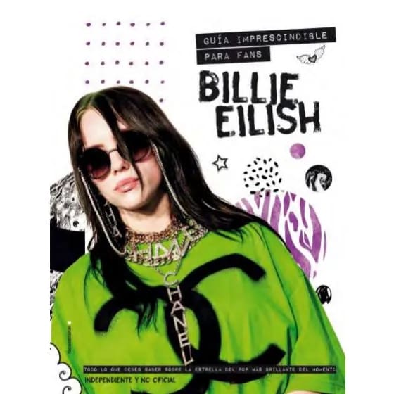 BILLIE EILISH. GUÍA IMPRESCINDIBLE1