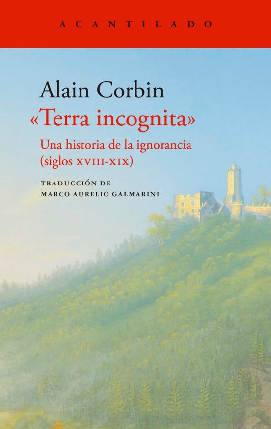 TERRA INCOGNITA: UNA HISTORIA DE LA IGNORANCIA. SIGLOS XVIII-XIX1