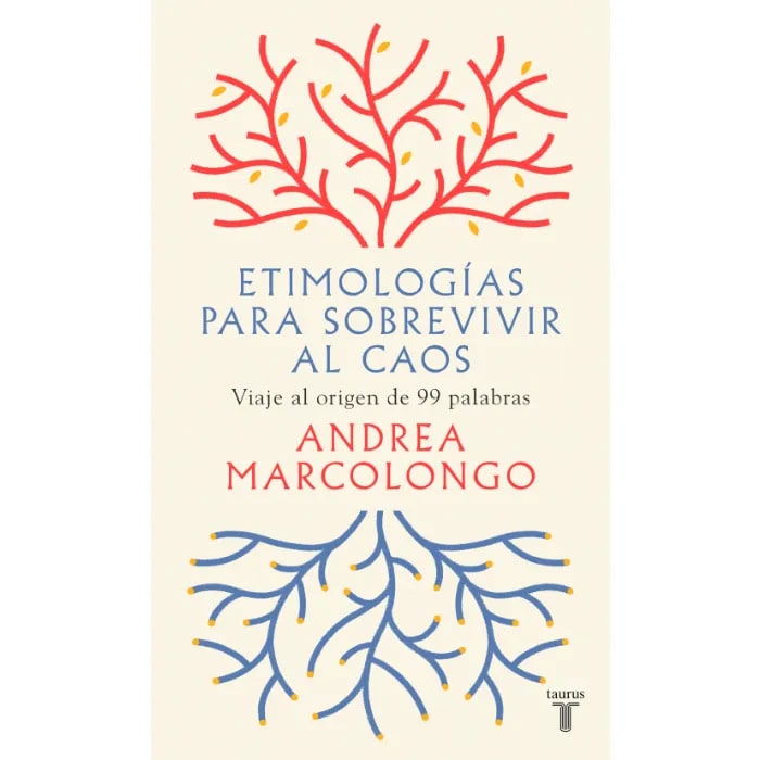 ETIMOLOGÍAS PARA SOBREVIVIR AL CAOS1