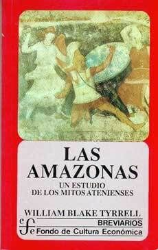 LAS AMAZONAS. UN ESTUDIO DE LOS MITOS ATENIENSES1