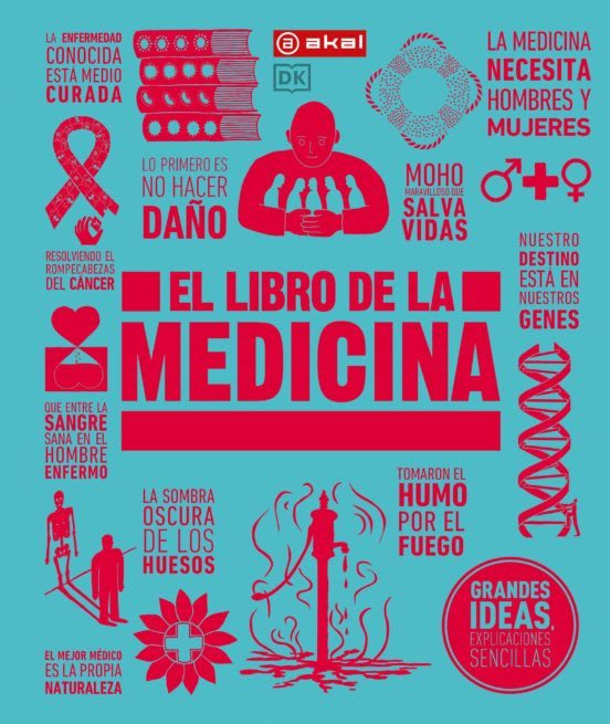 GRANDES IDEAS. EL GRAN LIBRO DE LA MEDICINA1
