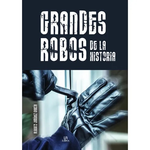 GRANDES ROBOS DE LA HISTORIA1