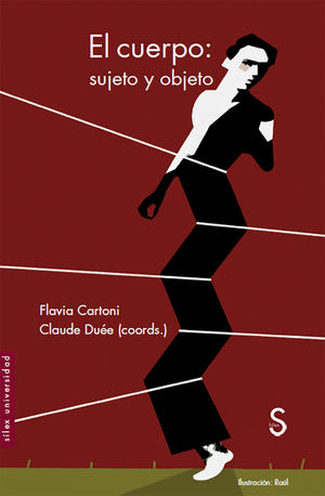 EL CUERPO: SUJETO Y OBJETO1