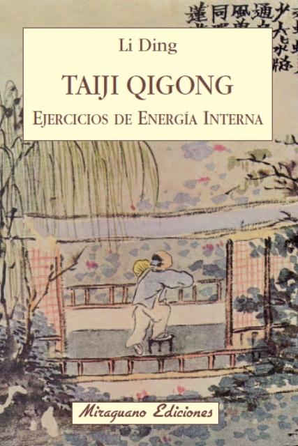TAIJI QIGONG, EJERCICIOS DE ENERGÍA INTERNA1