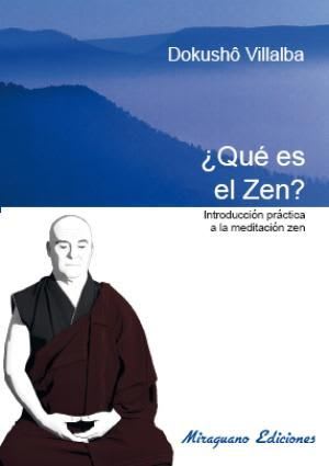 QUÉ ES EL ZEN? INTRODUCCION PRÁCTICA A LA MEDITACION ZEN1
