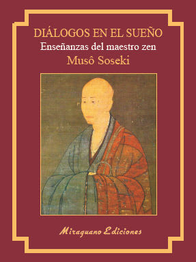 DIÁLOGOS EN EL SUEÑO, ENSEÑANZAS DEL MAESTRO ZEN1