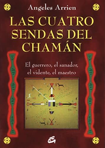 LAS CUATRO SENDAS DEL CHAMÁN1