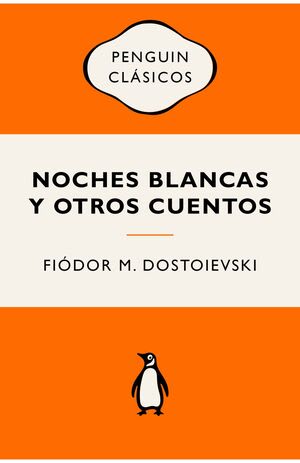 NOCHES BLANCAS Y OTROS CUENTOS1