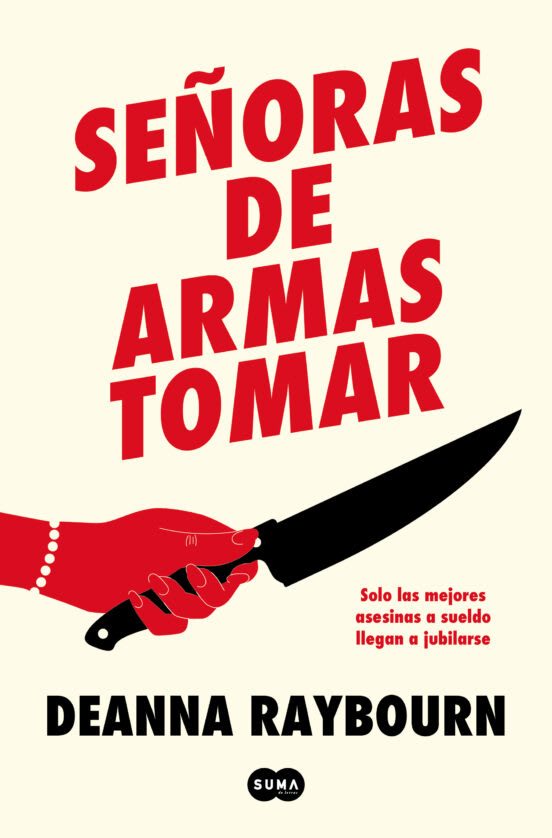 SEÑORAS DE ARMAS TOMAR: SOLO LAS MEJORES ASESINAS A SUELDO LLEGAN A JUBILARSE1