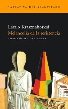 MELANCOLÍA DE LA RESISTENCIA1