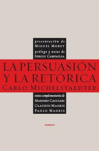 LA PERSUASIÓN Y LA RETÓRICA1