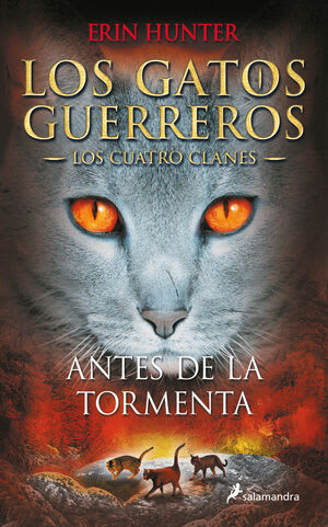 GATOS GUERREROS .CUATRO CLANES: ANTES DE LA TORMENTA #41