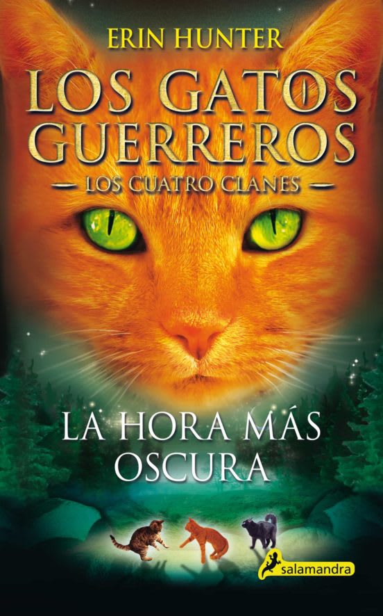 GATOS GUERREROS. LOS CUATRO CLANES: LA HORA MÁS OSCURA1
