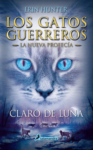 GATOS GUERREROS. NUEVA PROFECÍA: CLARO DE LUNA #21