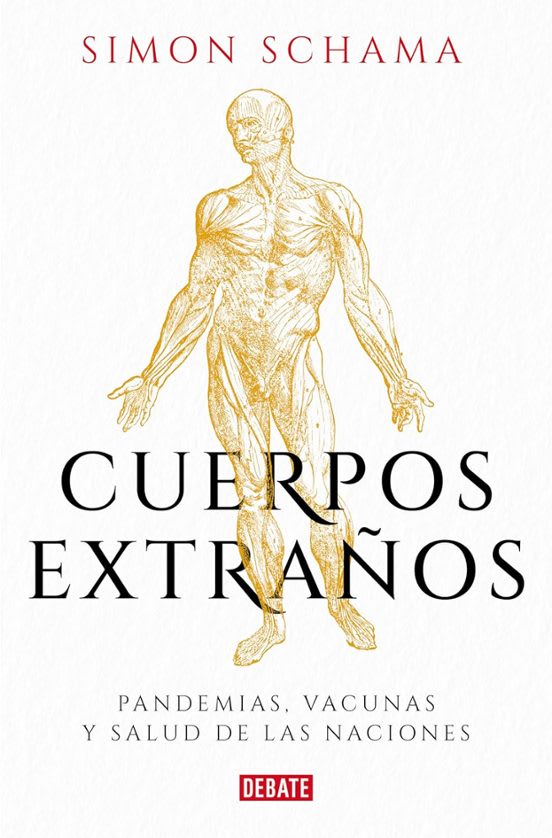 CUERPOS EXTRAÑOS: PANDEMIAS, VACUNAS Y SALUD DE LAS NACIONES1