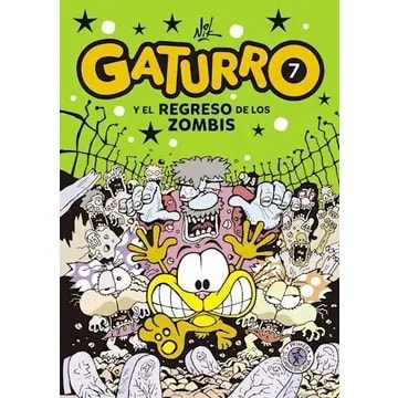 GATURRO 7. GATURRO Y EL REGRESO DE LOS Z1