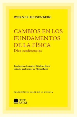 CAMBIOS EN LOS FUNDAMENTOS DE LA FÍSICA1