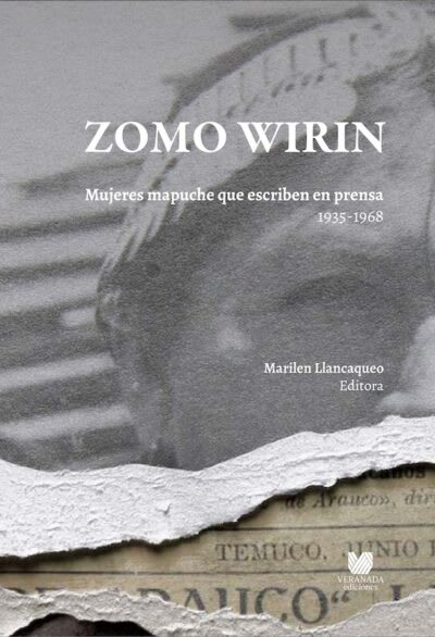 ZOMO WIRIN : MUJERES MAPUCHE QUE ESCRIBEN EN PRENSA (1935-1968)1