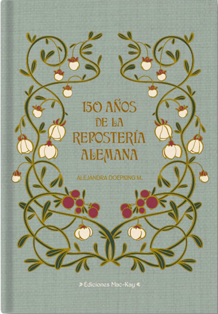 150 AÑOS DE LA REPOSTERÍA ALEMANA 1