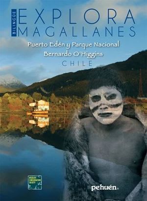 EXPLORA MAGALLANES. PUERTO EDEN Y PARQUE NACIONAL BERNARDO O'HIGGINS1