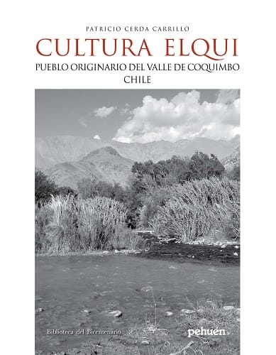 CULTURA ELQUI : PUEBLO ORIGINARIO DEL VALLE DE COQUIMBO CHILE - LIBERALIA C1