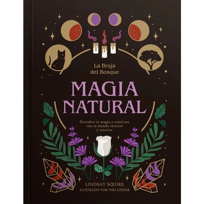 MAGIA NATURAL. LA BRUJA DEL BOSQUE1