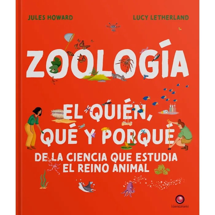 ZOOLOGÍA. EL QUIÉN, QUÉ Y PORQUÉ DE LA CIENCIA QUE ESTUDIA EL REINO ANIMAL1