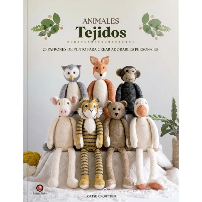 ANIMALES TEJIDOS. 25 PATRONES DE PUNTO PARA CREAR ADORABLES PERSONAJES1