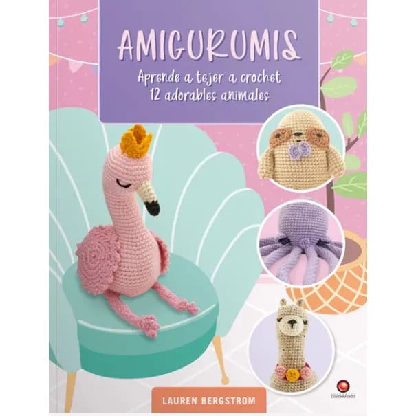 AMIGURUMIS. APRENDE A TEJER A CROCHET 12 ADORABLES ANIMALES1
