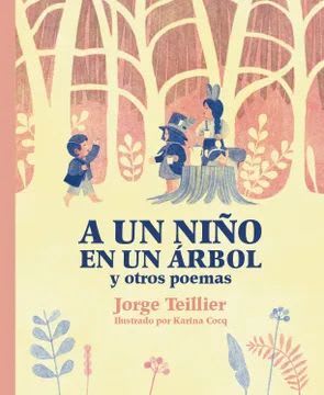 A UN NIÑO EN UN ÁRBOL Y OTROS POEMAS1