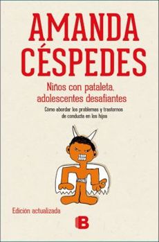 NIÑOS CON PATALETA, ADOLESCENTES DESAFIANTES1