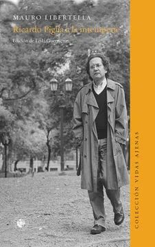 RICARDO PIGLIA A LA INTEMPERIE1