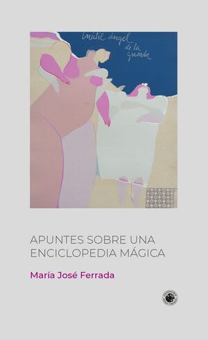 APUNTES SOBRE UNA ENCICLOPEDIA MÁGICA1