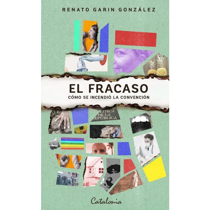 EL FRACASO. CÓMO SE INCENDIÓ LA CONVENCIÓN1