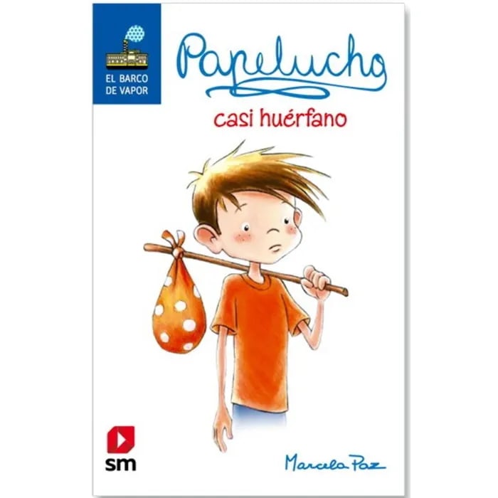 PAPELUCHO CASI HUÉRFANO - MARCELA PAZ - SM1