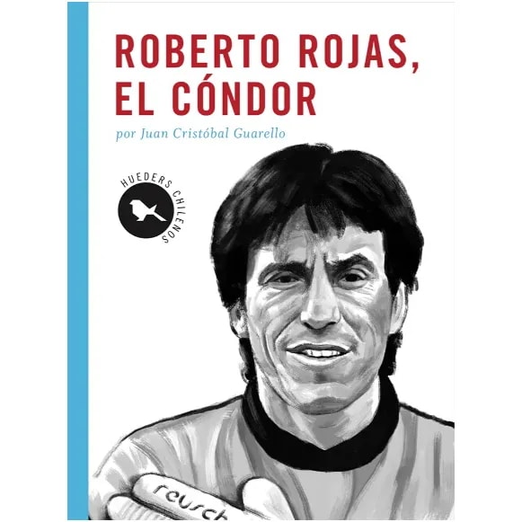 ROBERTO ROJAS, EL CÓNDOR1
