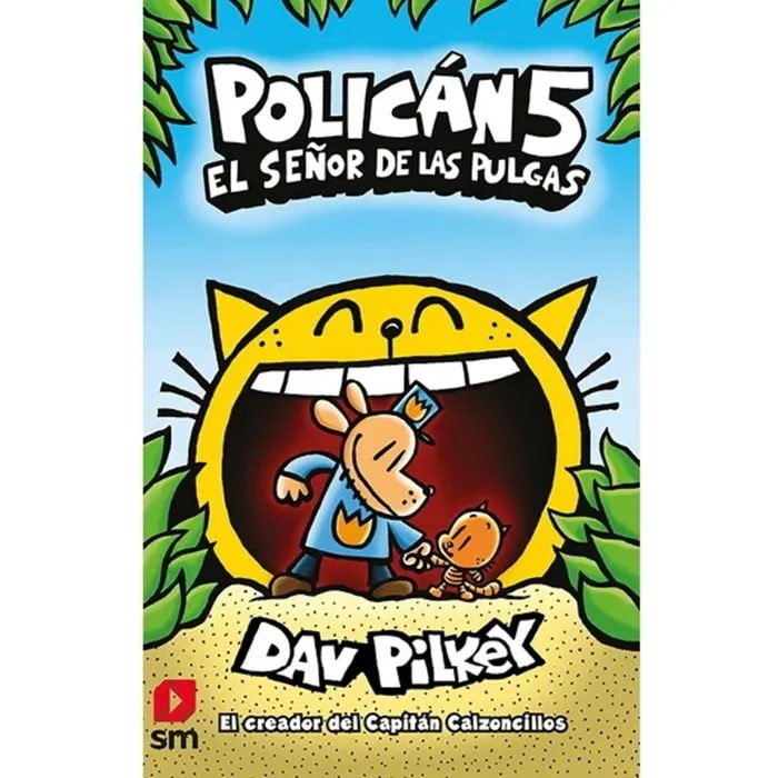 POLICAN 5. EL SEÑOR DE LAS PULGAS - DAV PILKEY - SM1